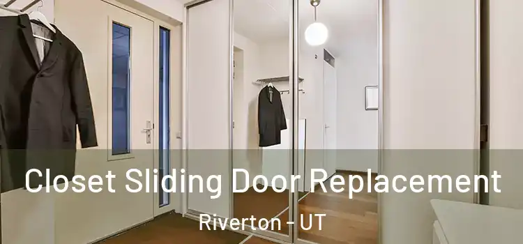  Closet Sliding Door Replacement Riverton - UT