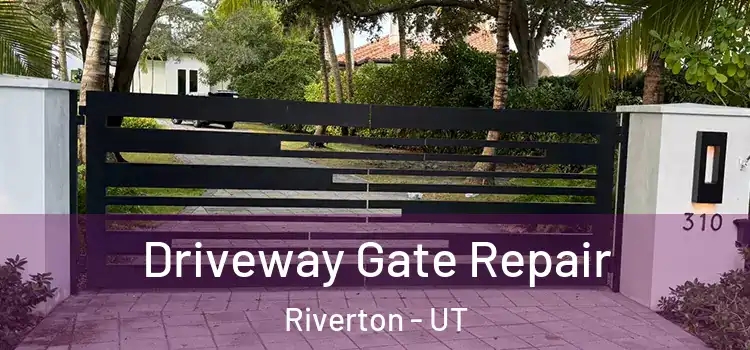 Driveway Gate Repair Riverton - UT