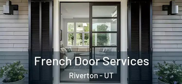 French Door Services Riverton - UT