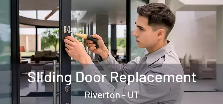 Sliding Door Replacement Riverton - UT