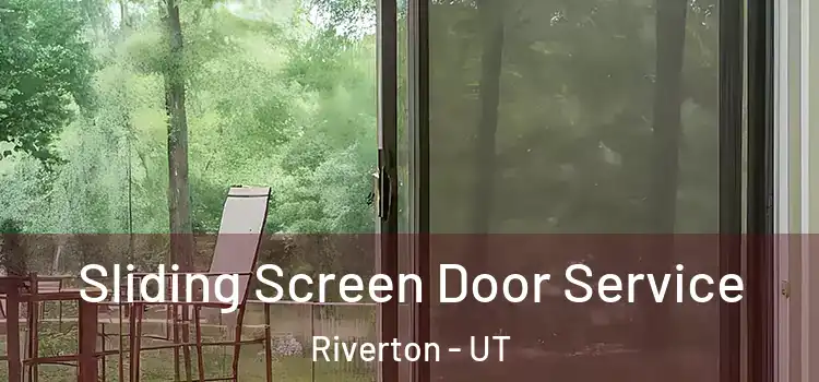 Sliding Screen Door Service Riverton - UT