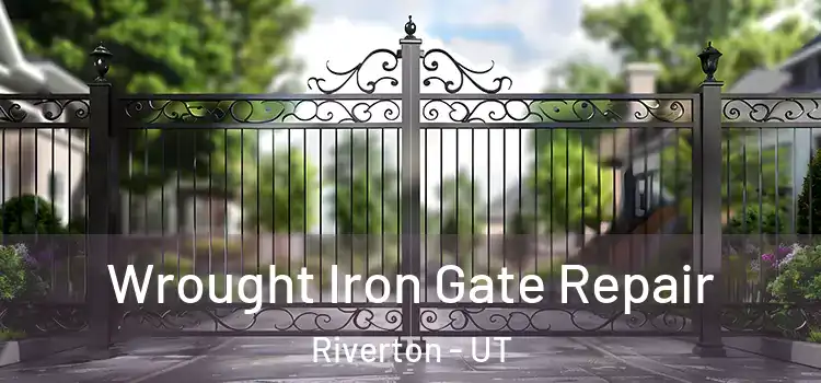 Wrought Iron Gate Repair Riverton - UT